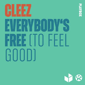 Everybody's Free (To Feel Good)